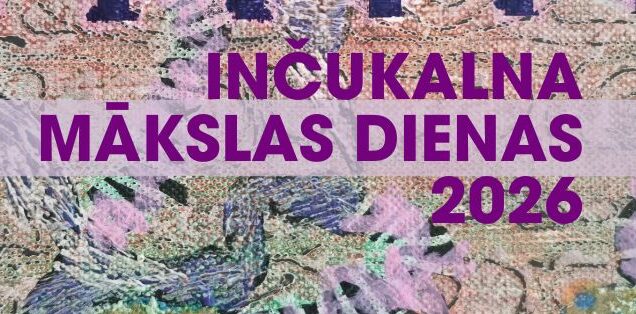 Inčukalna Mākslas dienas 2026