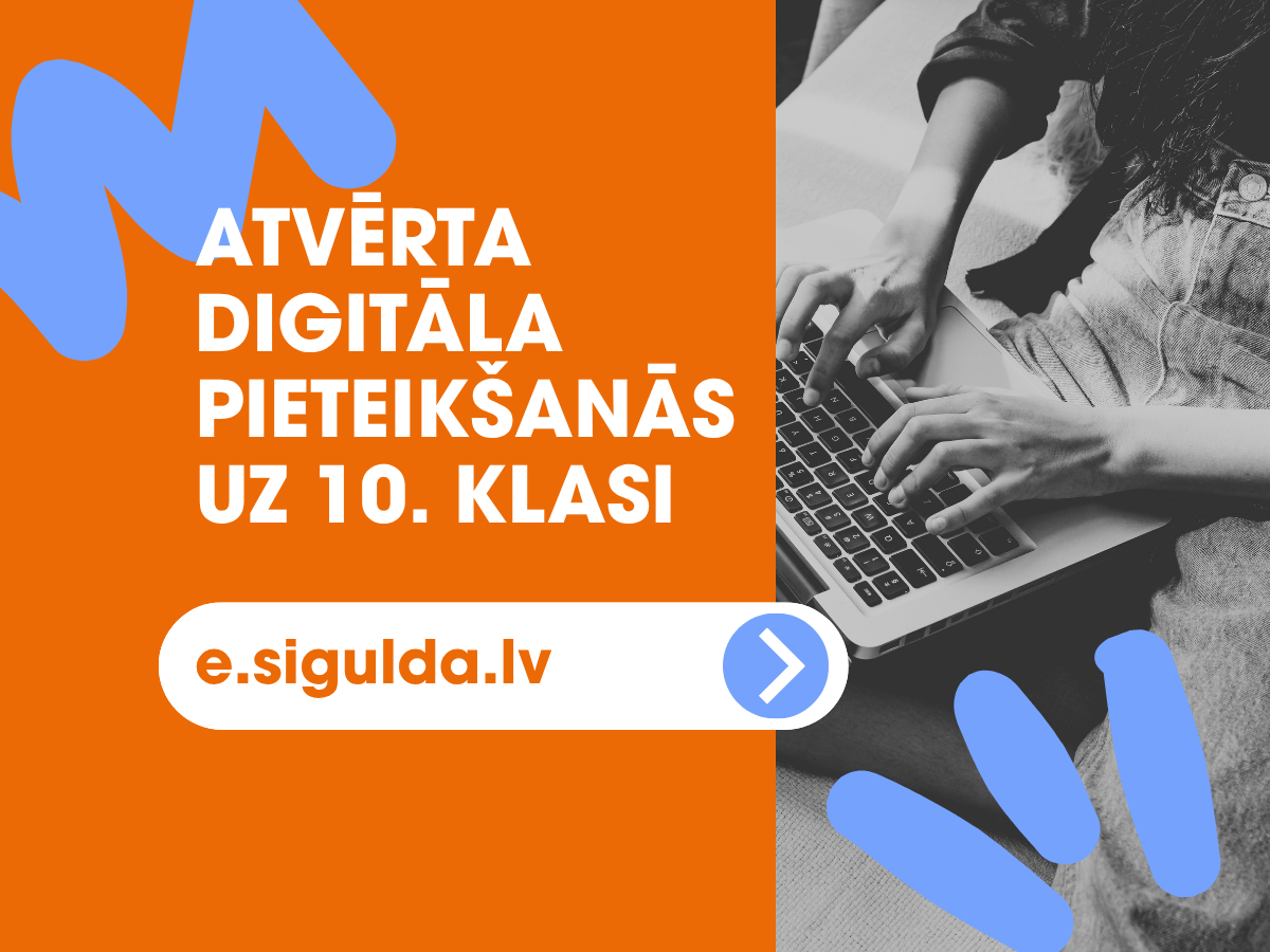 Uz 10. klasi Siguldas novada vidusskolās&nbsp;var&nbsp;pieteikties digitāli portālā e.sigulda.lv