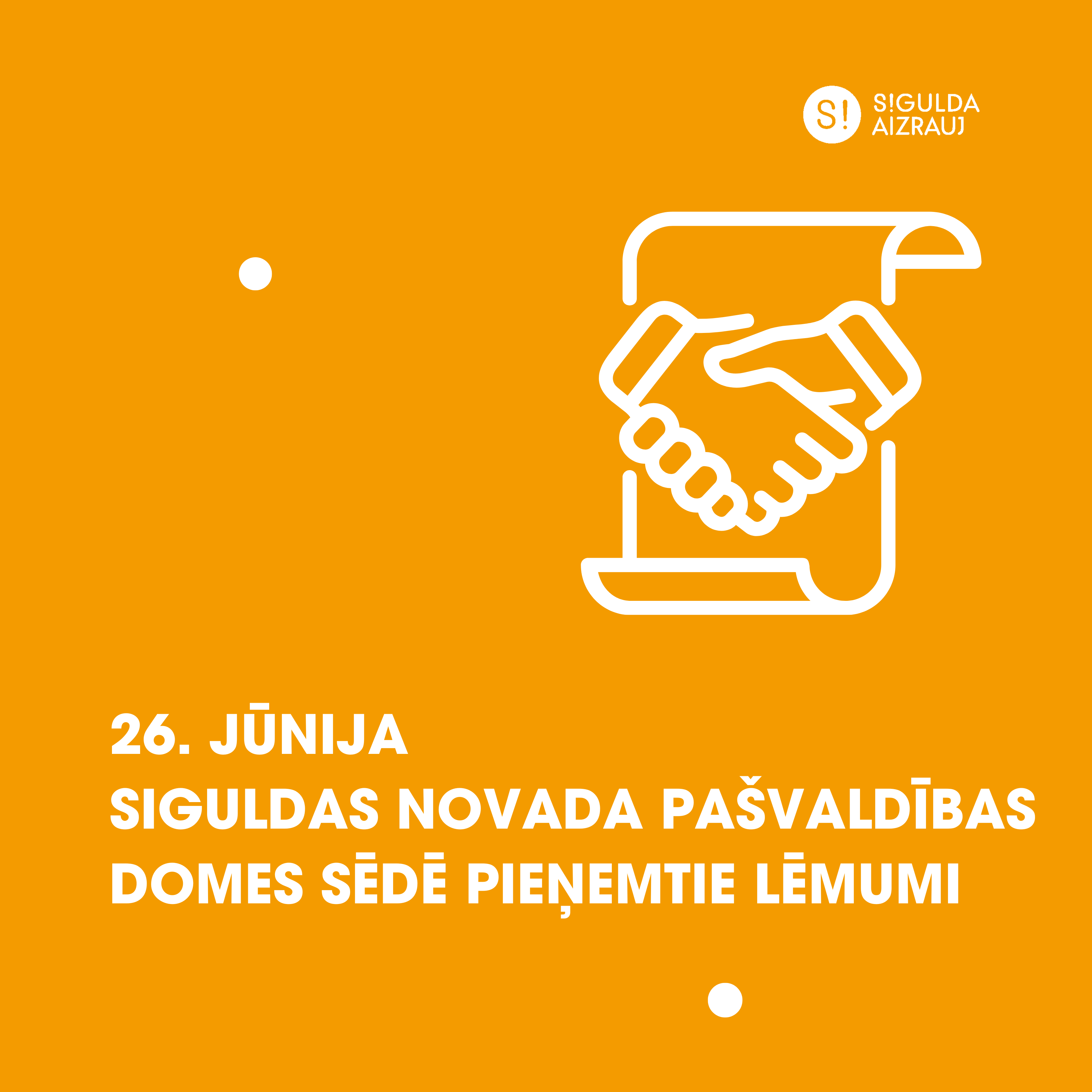 26. jūnija domes sēdē pieņemtie svarīgākie lēmumi