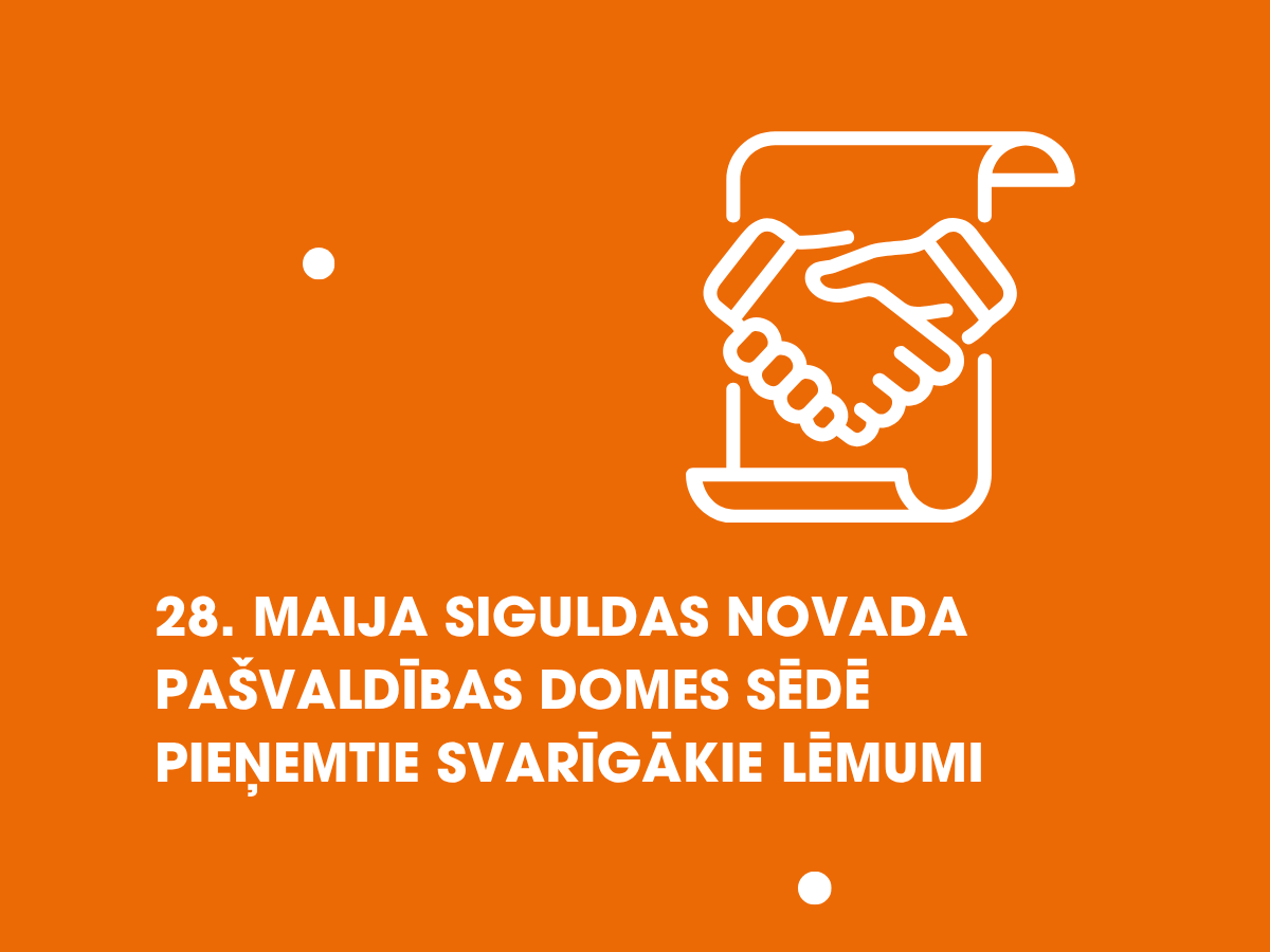 28. maija domes sēdē pieņemtie lēmumi&nbsp;