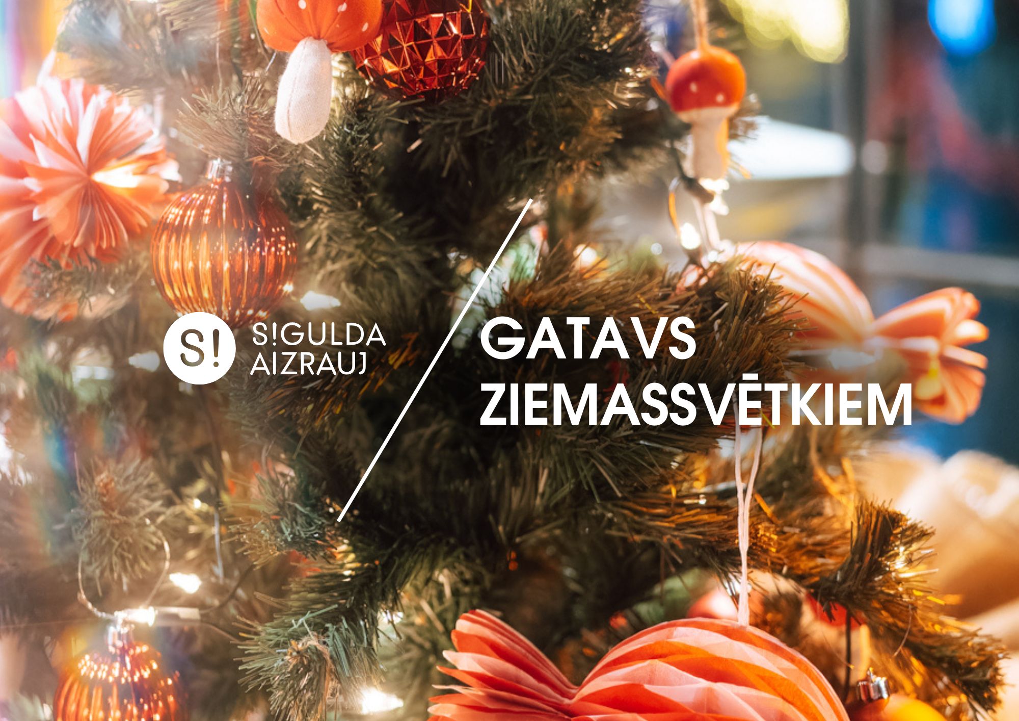 Ziemassvētku laika pasākumi un notikumi Siguldas novadā