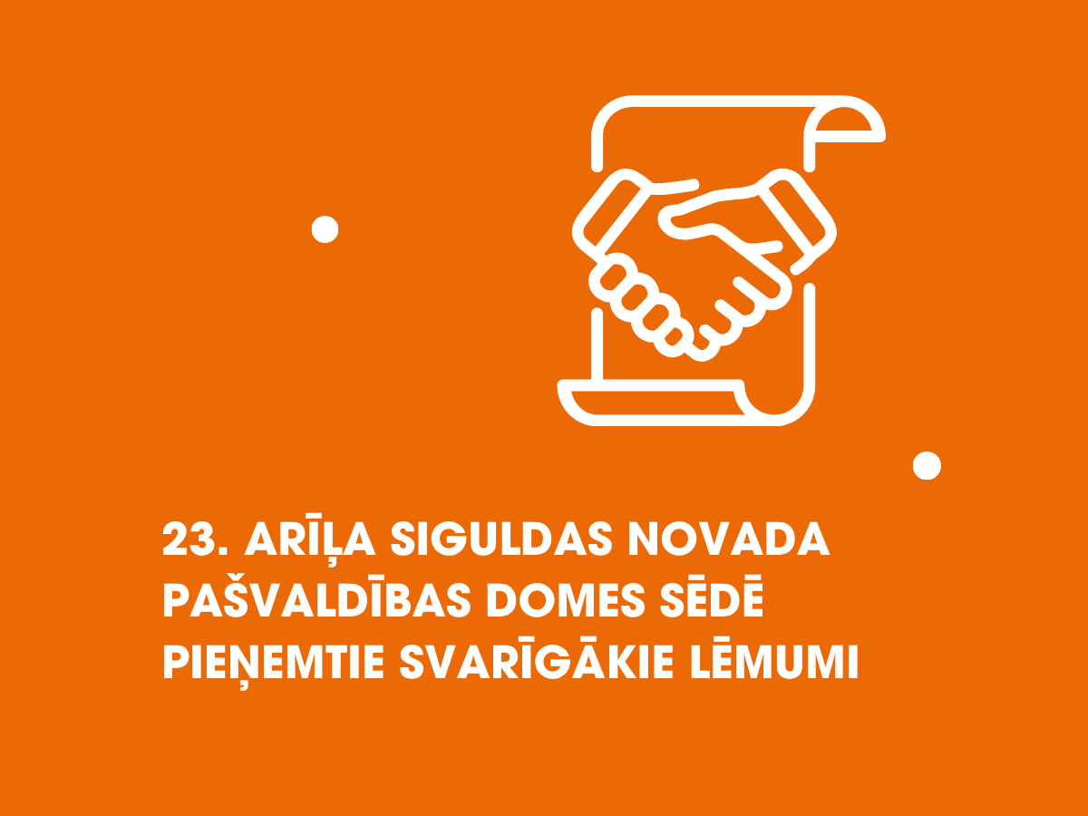 23. aprīļa domes sēdē pieņemtie lēmumi