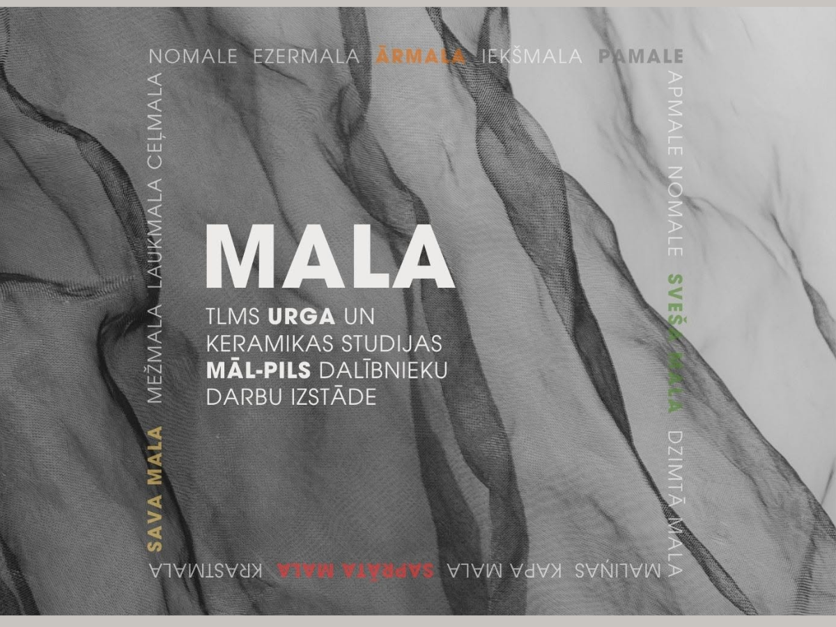 Izstāde “Mala”