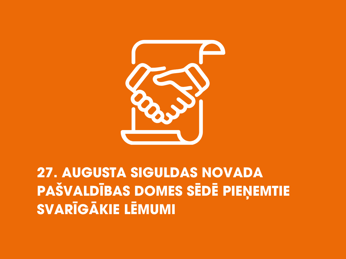 27. augusta domes sēdē pieņemtie lēmumi