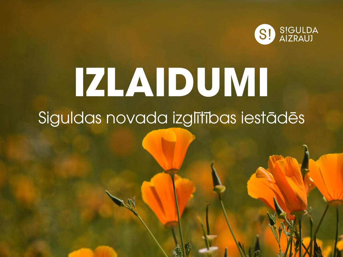 Izlaidumi Siguldas novada izglītības iestādēs
