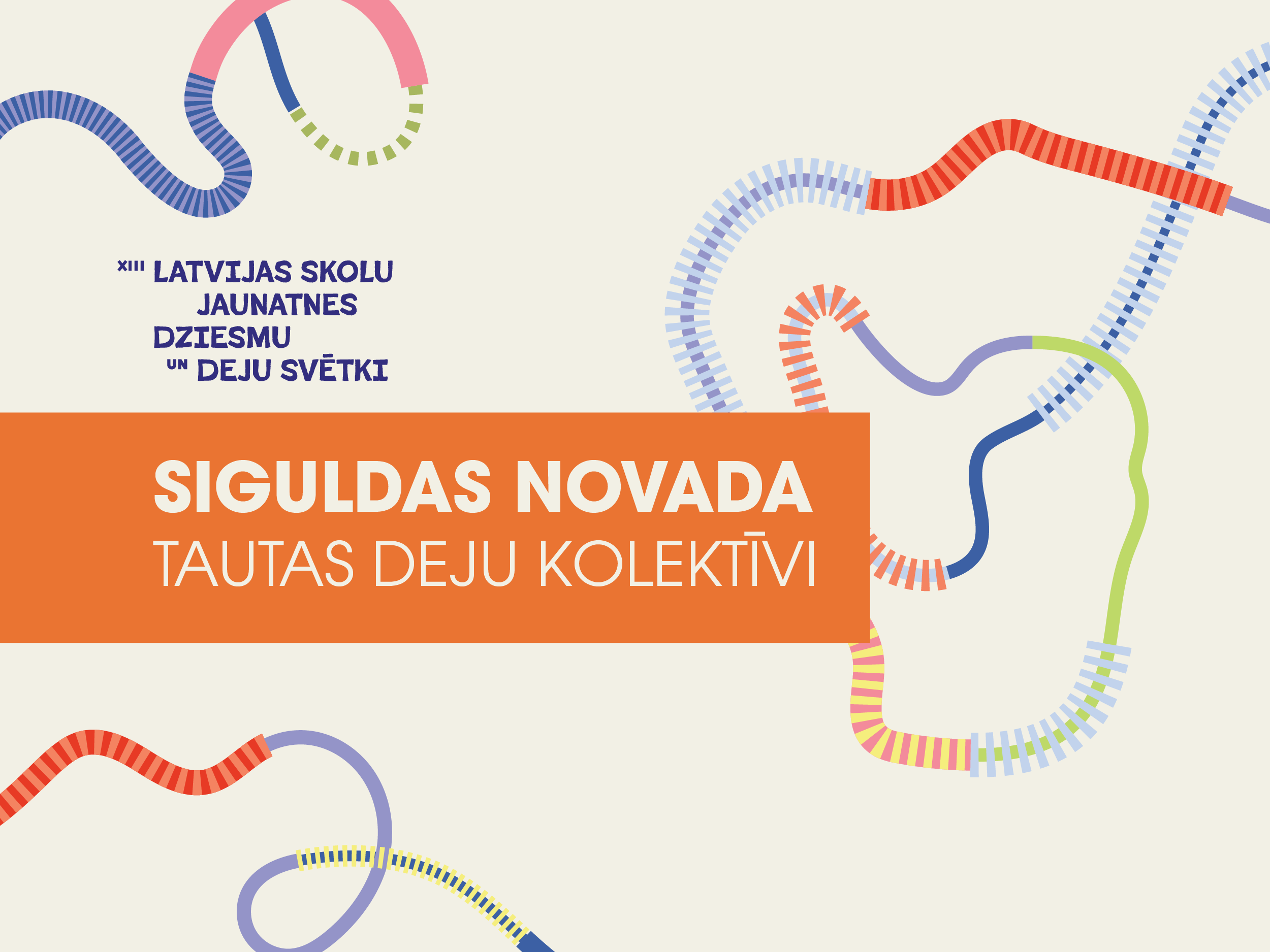 Siguldas novads XIII Latvijas Skolu jaunatnes dziesmu un deju svētkos – tautas deju kolektīvi