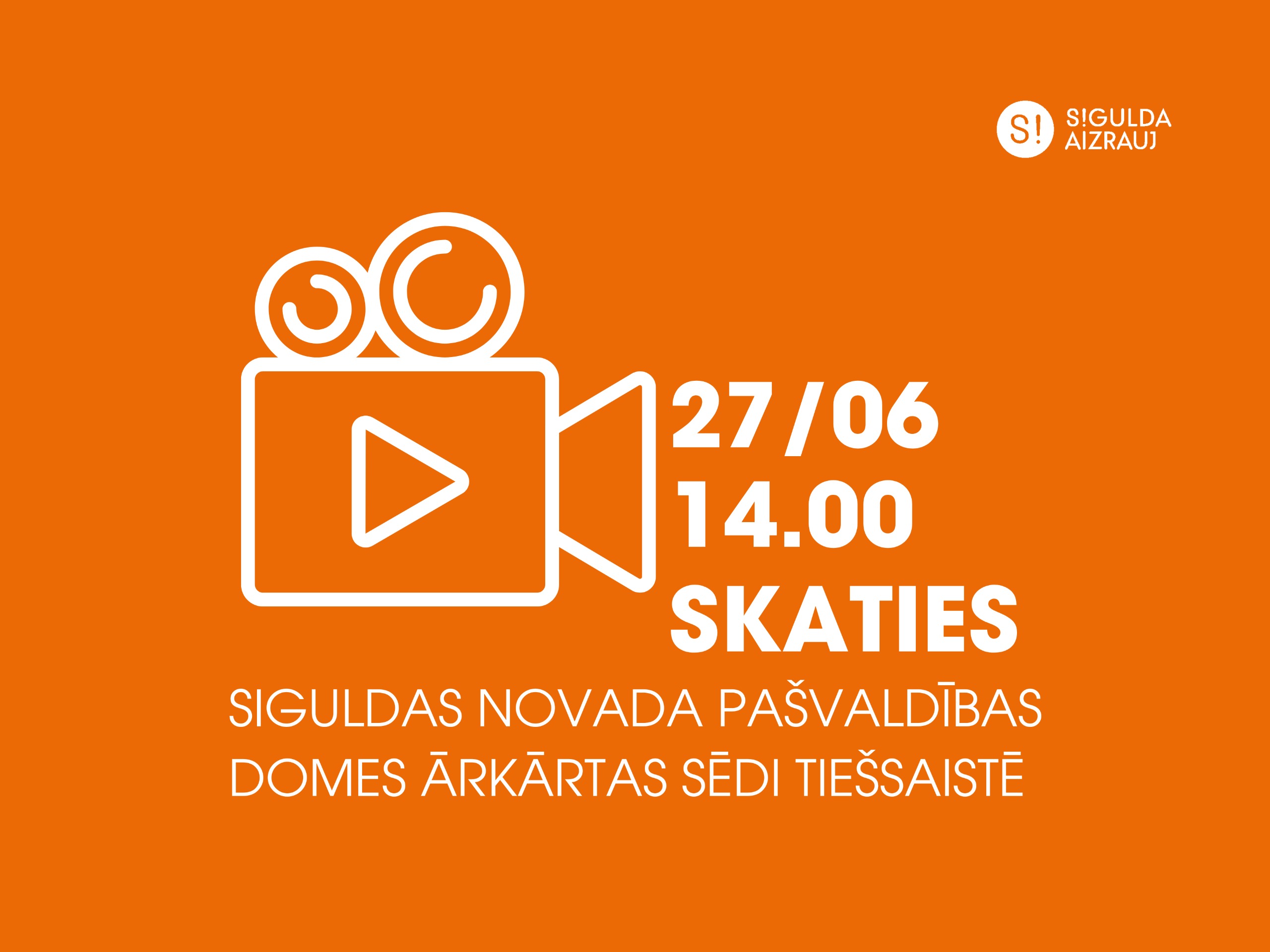 27. jūnijā notiks Siguldas novada pašvaldības domes ārkārtas sēde; aicinām skatīties tiešraidē