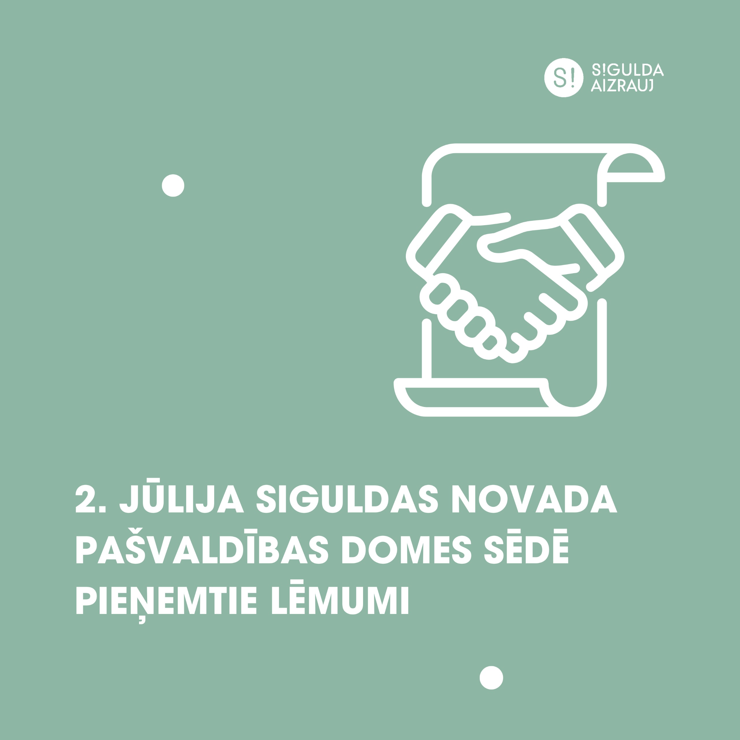 2. jūlija pašvaldības domes sēdē pieņemtie lēmumi