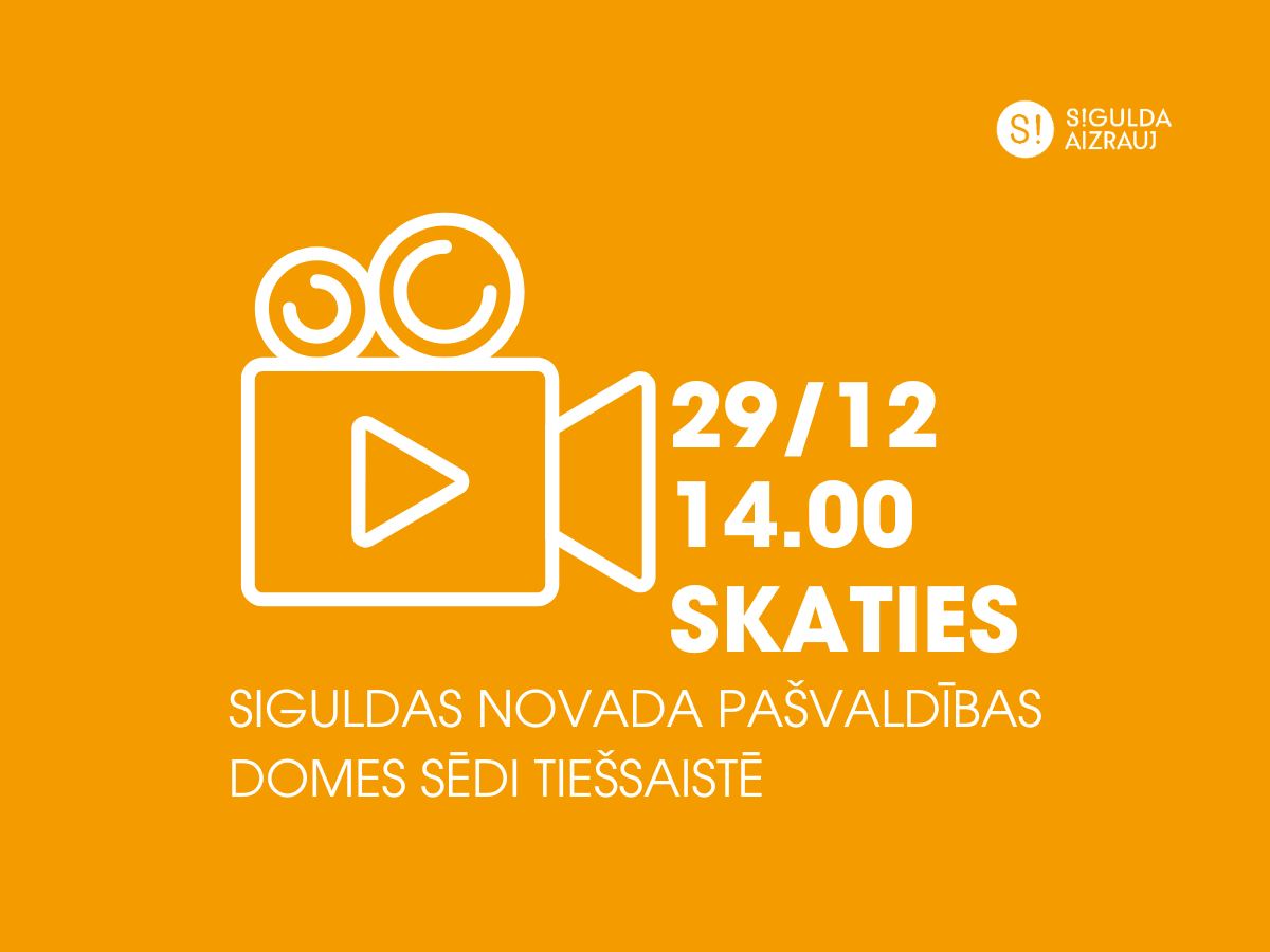 29. decembrī notiks Siguldas novada pašvaldības domes sēde; aicinām skatīties tiešraidē