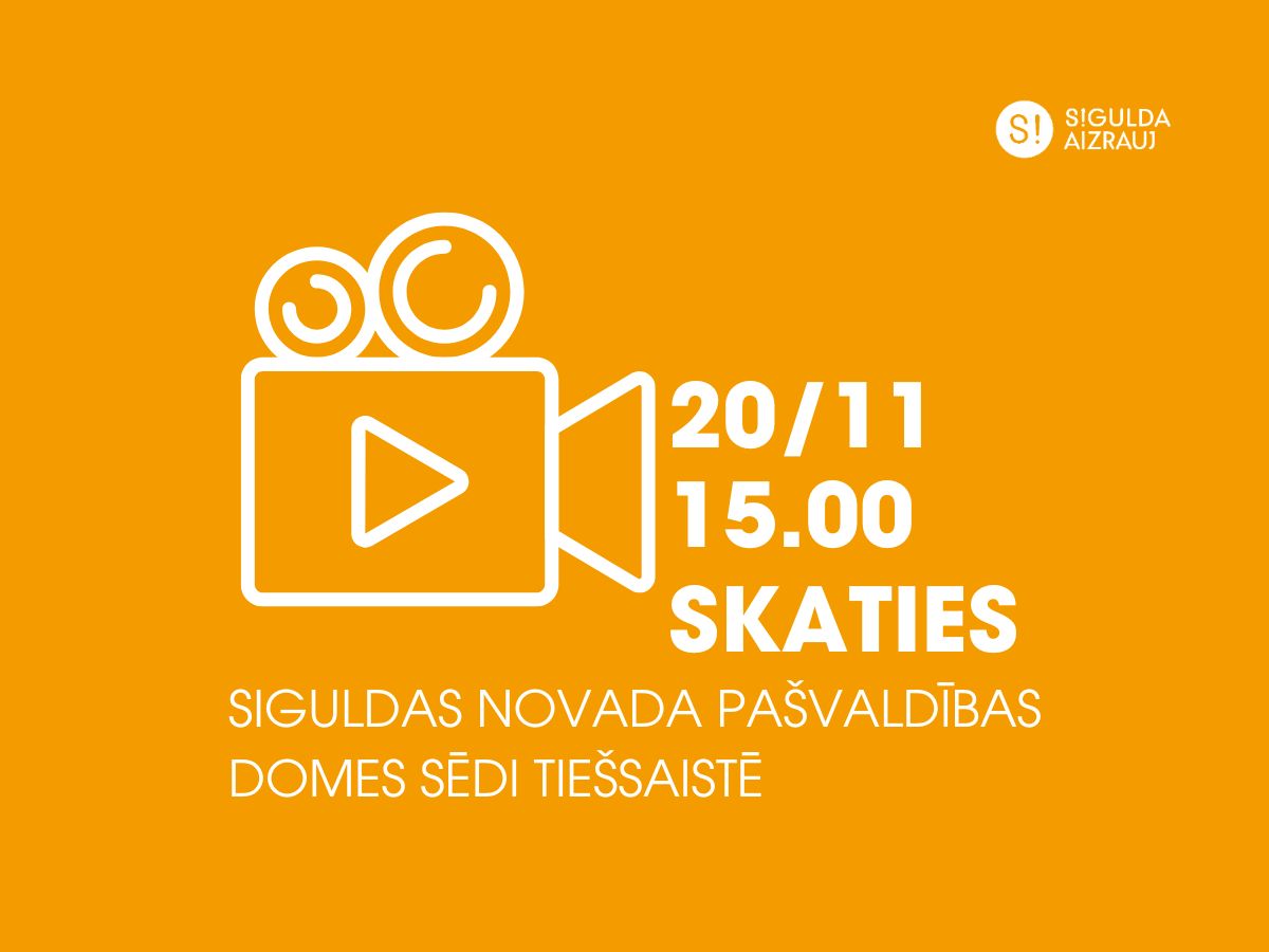 20. novembrī notiks Siguldas novada pašvaldības domes sēde; aicinām skatīties tiešraidē