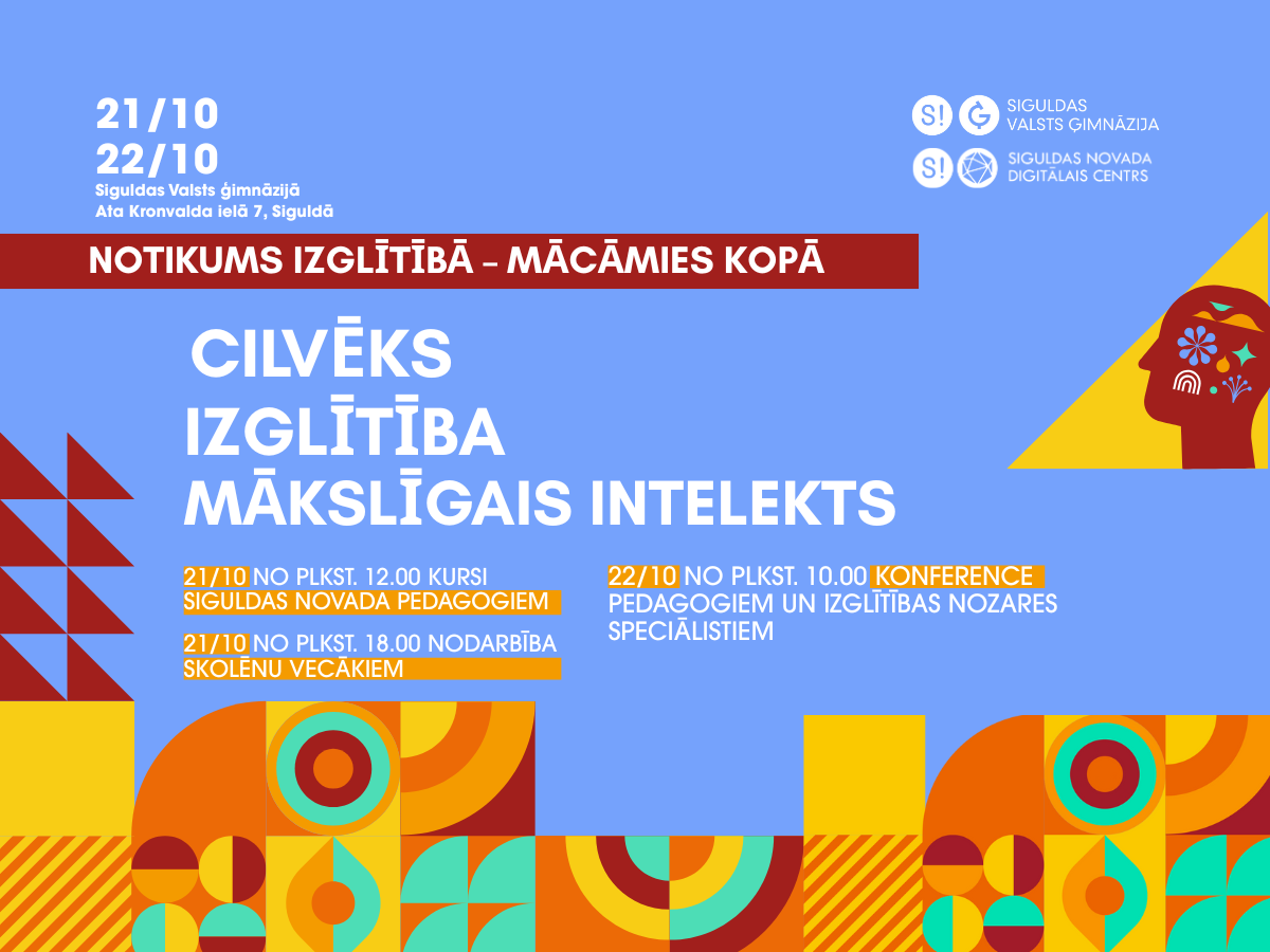 Konference “Cilvēks. Izglītība. Mākslīgais intelekts” Siguldā pulcēs pedagogus, skolu vadītājus un citus izglītības nozares speciālistus