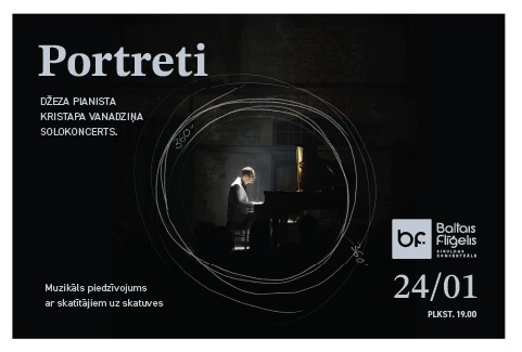 Džeza pianista Kristapa Vanadziņa solokoncerts “Portreti” – muzikāls piedzīvojums ar skatītājiem uz skatuves