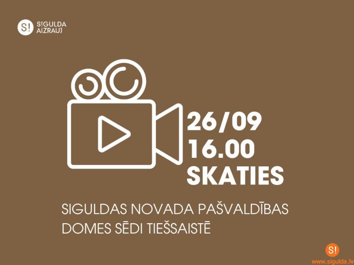 26. septembrī notiks Siguldas novada pašvaldības domes sēde; aicinām skatīties tiešraidē